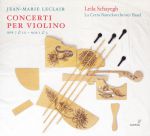 Jean-Marie Leclair: Violinkonzerte, Vol. 2. Opus 7/1 und 3, Opus 10/1 und 3.