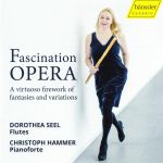 Fascination Opera. Fantasien und Variationen über Opernthemen.