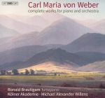 Carl Maria von Weber: Sämtliche Werke für Klavier und Orchester. Konzert Nr. 1 C-Dur, Konzert Nr. 2 Es-Dur, Konzertstück f-Moll.