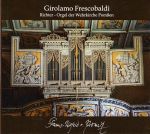 Girolamo Frescobaldi: Toccaten, Recercare, Canzonen, Partiten u. a.