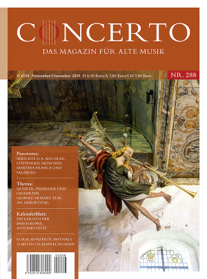 Concerto – Das Magazin für Alte Musik, Nr. 288 (November/Dezember 2019)