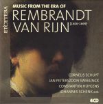 Music from the Era of Rembrandt van Rijn (1606 – 1669).