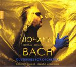 Ouvertures for Orchestra von Joh. Seb., Joh. Bernhard und Joh. Ludwig Bach.