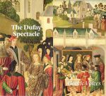 The Dufay Spectacle