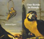 William Byrd: One Byrde in Hande.