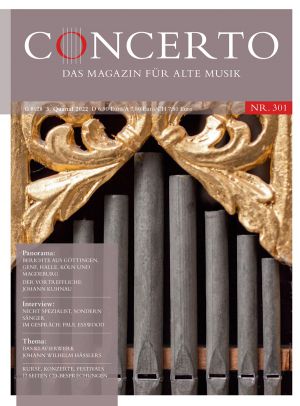 Concerto – Das Magazin für Alte Musik, Nr. 301 (3/2022)