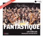 Hector Berlioz: Symphonie fantastique op. 14; Ouvertüre ›Les francs-juges‹ op. 3.