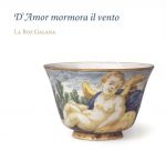 D’Amor mormora il vento. Lieder und Tänze alla spagnola von Kapsberger, Milanuzzi, Landi, G. Stefani, Carbonchi, Aranes u. a.