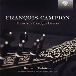 François Campion: Music for Baroque Guitar