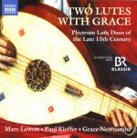 Two Lutes with Grace. Duos des 15. Jahrhunderts für Plektrum-Lauten