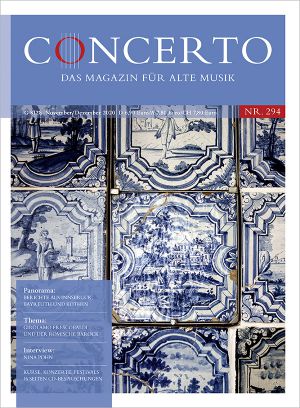 Concerto – Das Magazin für Alte Musik, Nr. 294 (November/Dezember 2020)