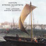 Joseph Haydn: Streichquartette op. 76. The London Haydn Quartet.