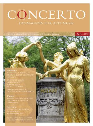 Concerto – Das Magazin für Alte Musik, Nr. 305 (3/2023)