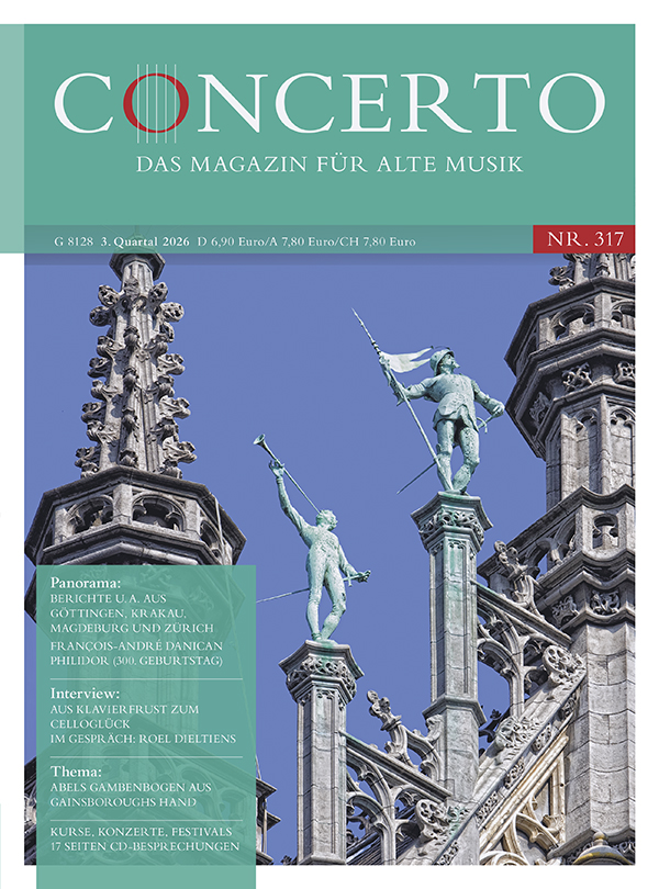 Concerto – Das Magazin für Alte Musik, Nr. 317 (2. Quartal 2026)
